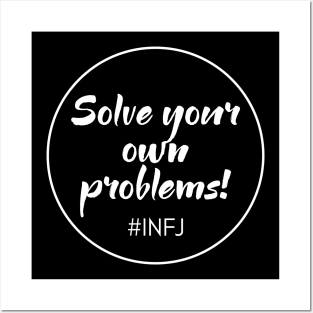 INFJ Problems Posters and Art